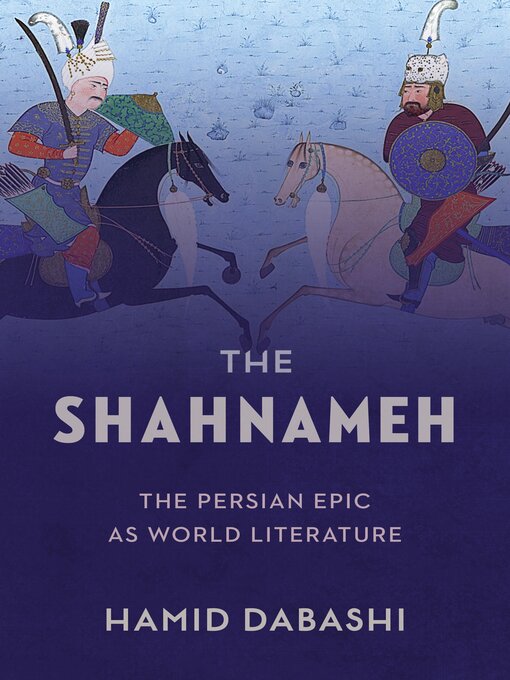Title details for The Shahnameh by Hamid Dabashi - Available
